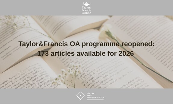 Banner informing about the resumption of the Taylor & Francis Open Access programme with 173 articles available for 2026