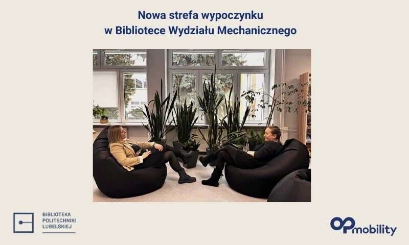 Nowa strefa chillout w Bibliotece Wydziału Mechanicznego