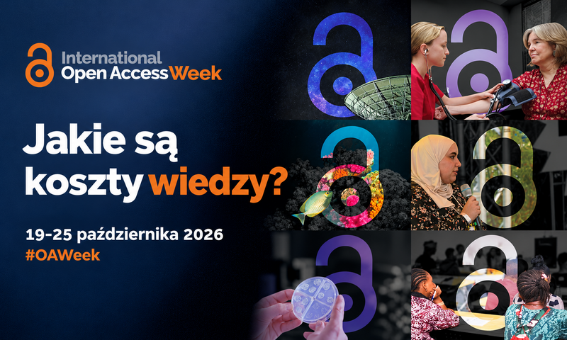 Open Access Week 2026 — koszty wiedzy i znaczenie otwartego dostępu