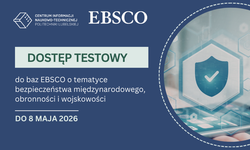 Dostępu testowy do baz EBSCO (bezpieczeństwo międzynarodowe, obronność i wojskowość)
