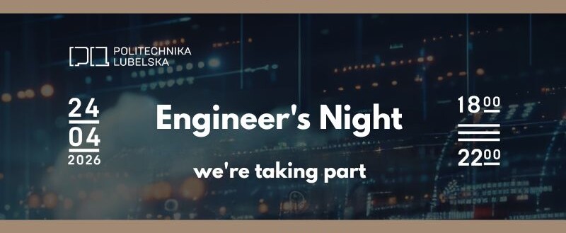 Engineer’s Night at the Lublin University of Technology Museum / Latest ...