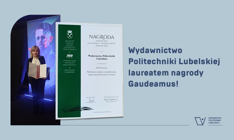 Nagroda wydawnicza Gaudeamus 2024 dla Wydawnictwa Politechniki Lubelskiej